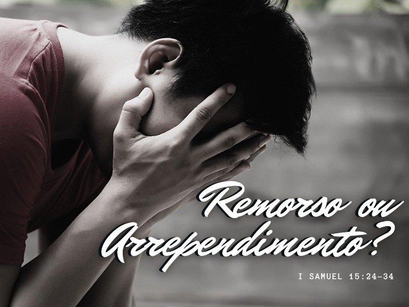 Remorso ou Arrependimento?