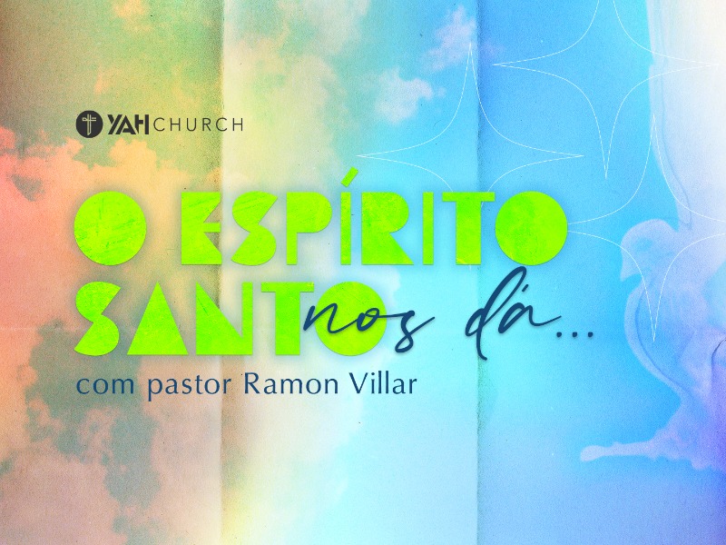 O Espírito Santo nos dá...