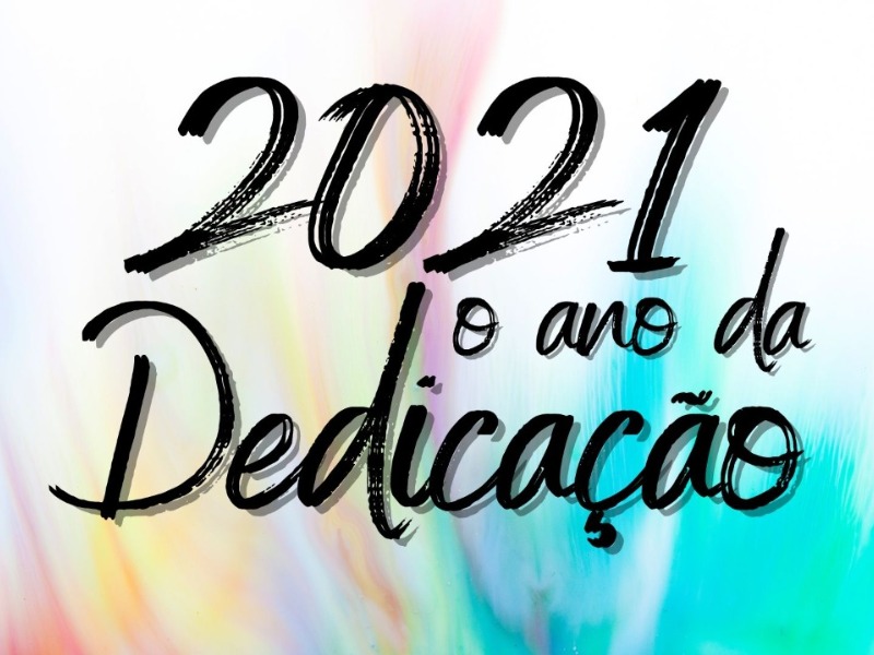 2021oAnodaDedicação