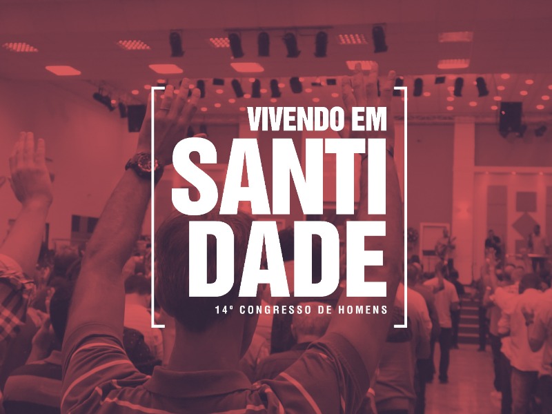 Congresso de Homens 2018 | Resumo