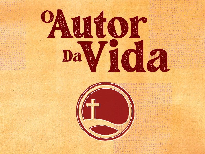 O Autor da Vida