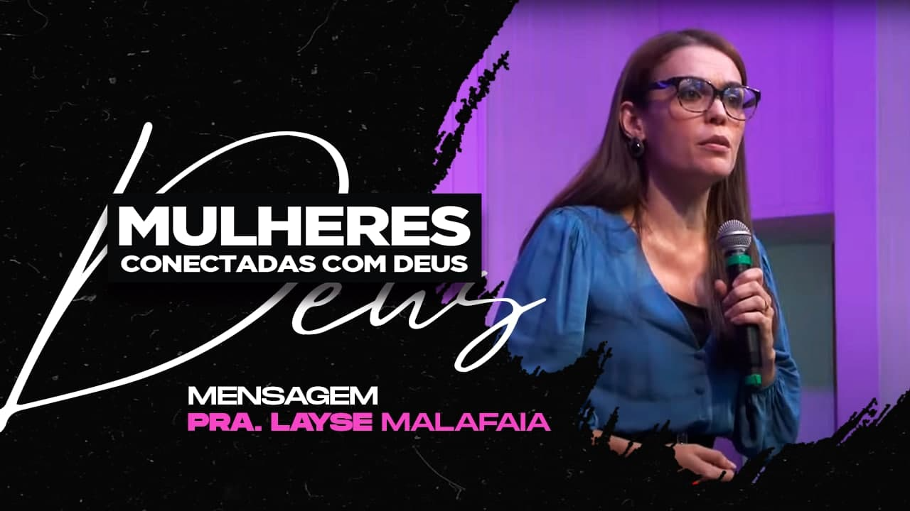 Mulheres conectadas com Deus • 25.08.21