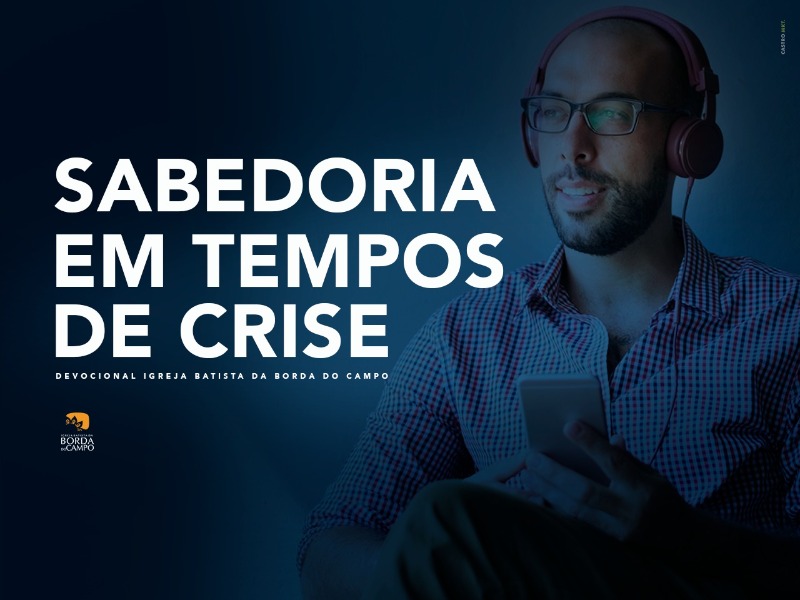 Sabedoria em Tempos de Crise