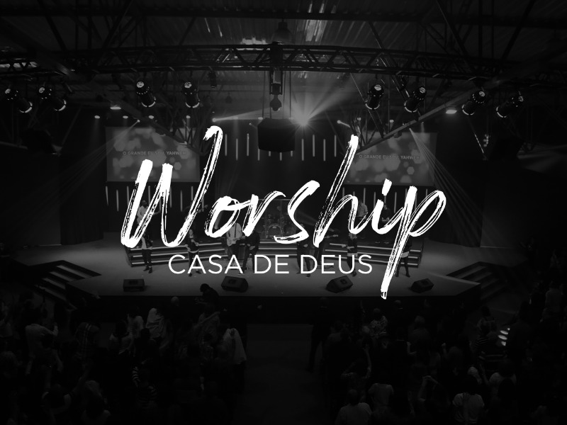 Worship Casa de Deus