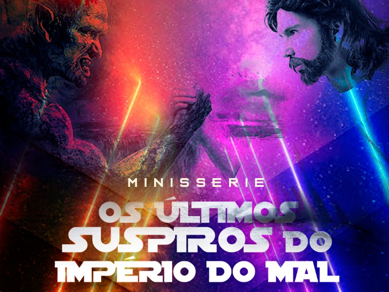 Os últimos suspiros do Império do Mal