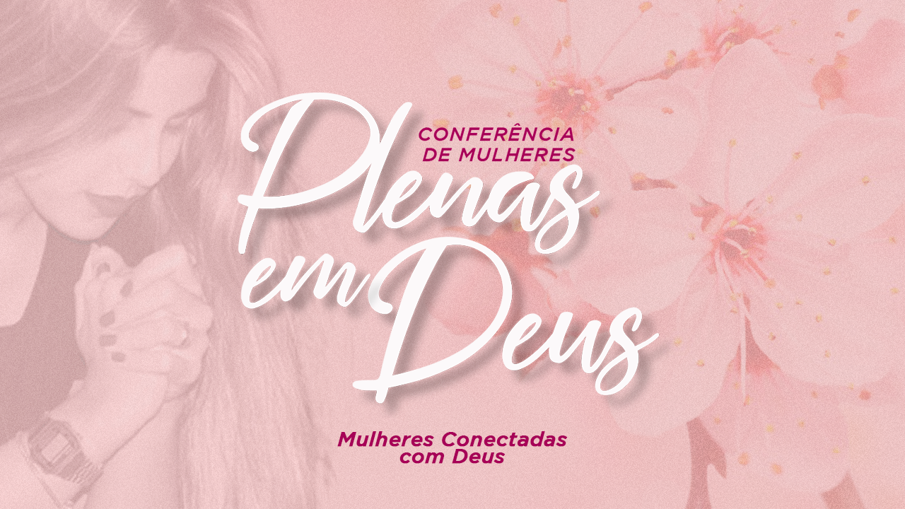 Plenas em Deus