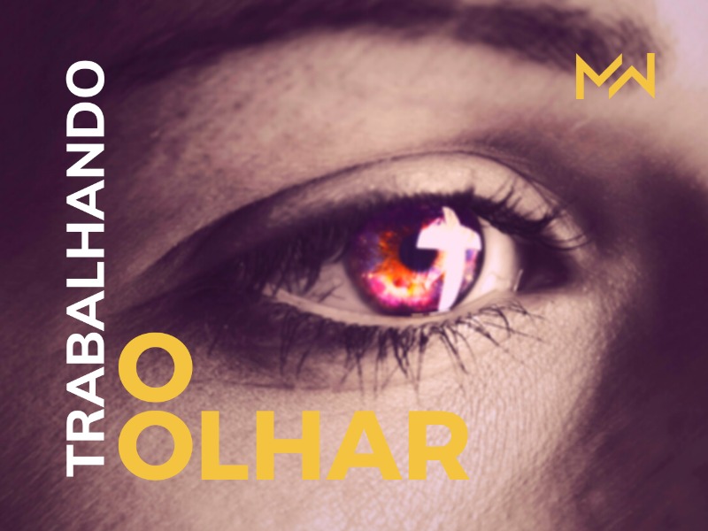 Trabalhando o Olhar