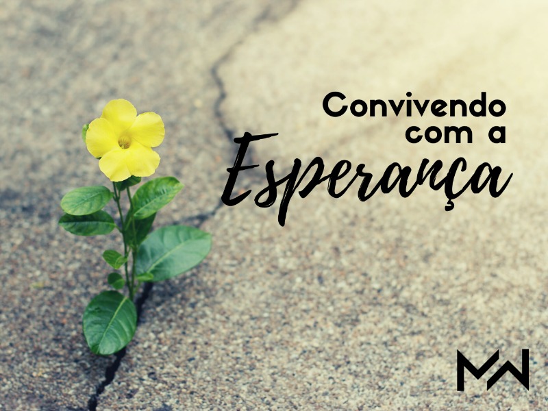 Convivendo com a Esperança