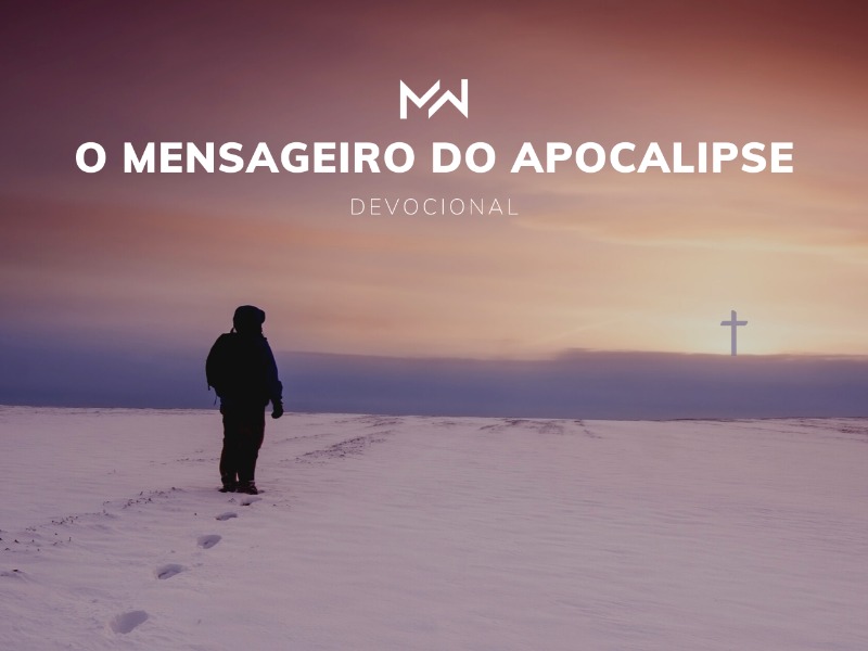 O Mensageiro do Apocalipse