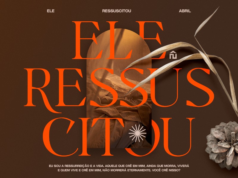 Ele Ressuscitou 04/2021