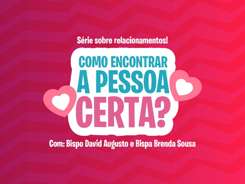 Como encontrar a pessoa certa?