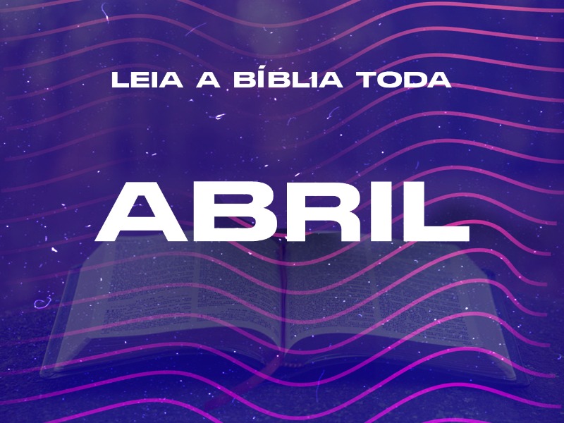 Bíblia toda em um ano (ABRIL)