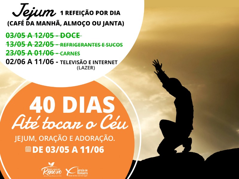 40 DIAS - ATÉ TOCAR O CÉU