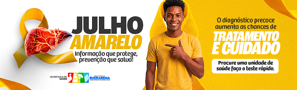 JULHO AMARELO - Mês da luta contras as hepatites virais.