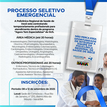 PROCESSO SELETIVO PARA CONTRATAÇÃO DE PESSOAL EM CARÁTER TEMPORÁRIO PARA ATUAR NA POLICLÍNICA REGIONAL DE SAÚDE EM IRECÊ