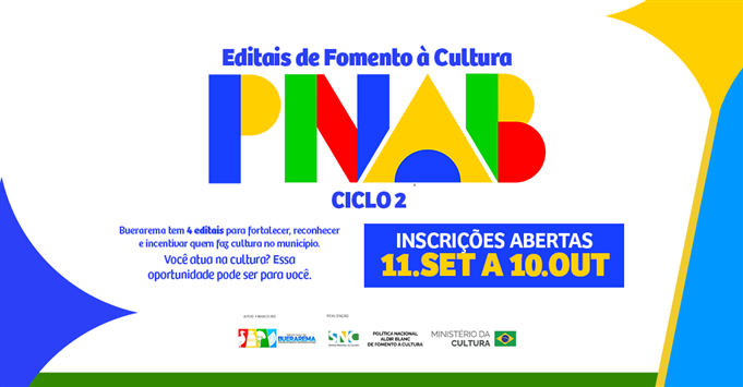 BUERAREMA ABRE INSCRIÇÕES PARA QUATRO EDITAIS DE FOMENTO À CULTURA DA PNAB CICLO 2.