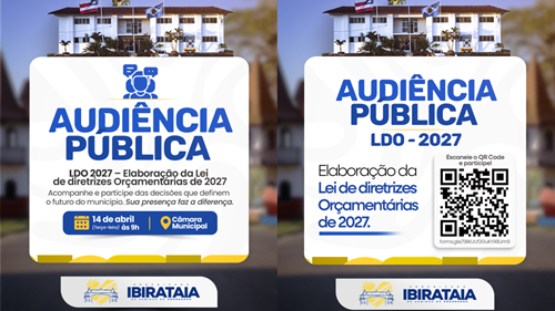  Ibirataia: Prefeitura realiza Audiência Pública para elaboração da LDO 2027