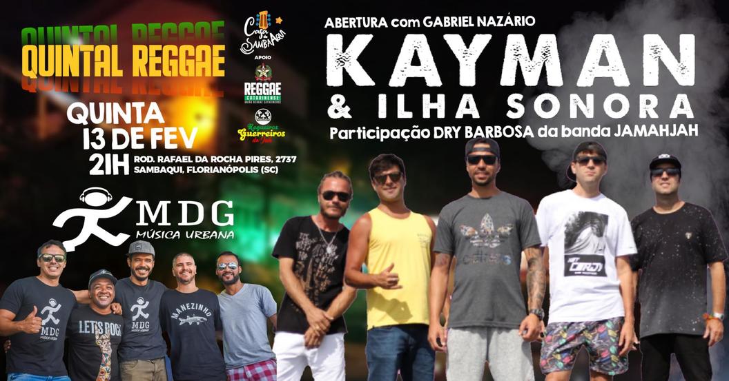13.2 / 21h / Kayman & Ilha Sonora + MDG Música Urbana