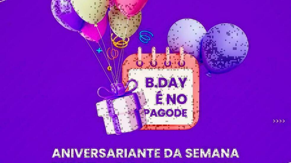PAGODE DO ARENA - ANIVERSARIANTE DA SEMANA