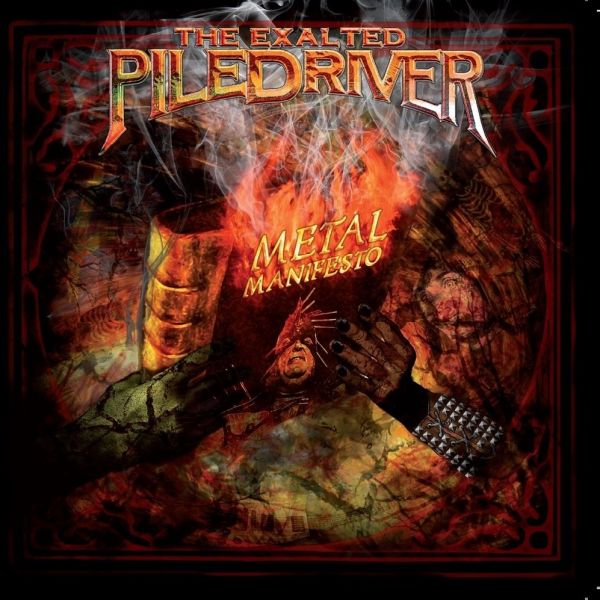 CD THE EXALTED PILEDRIVER - Metal Manifesto com 6 bônus