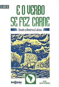 E o Verbo se fez Carne - Desde a América Latina