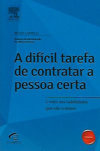 A Difícil Tarefa de Contratar a Pessoa Certa