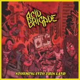 ACID BRIGADE - Storming Into This Land