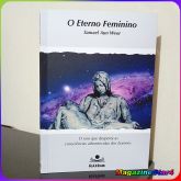 Livro O Eterno Feminio - O mistério revelado da força feminina sagrada