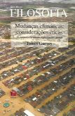 Mudanças Climáticas: Considerações Éticas - Série Rosari Filosofia