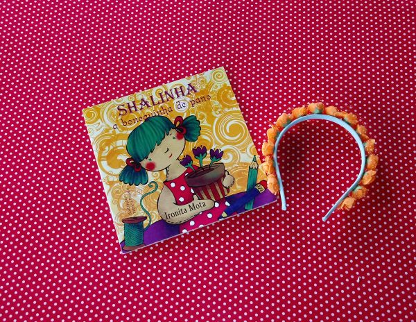 PROMOÇÃO Kit livro Shalinha a bonequinha de pano e Tiara+ a bonequinha