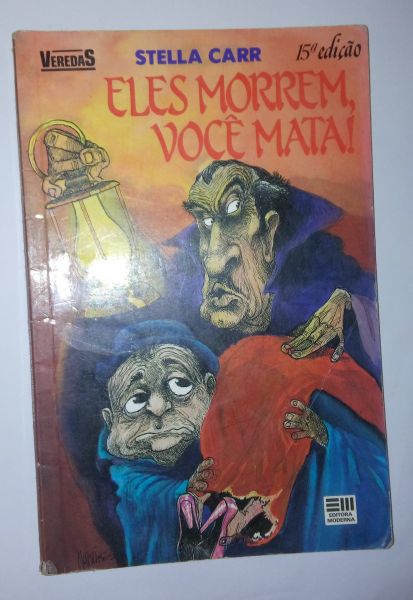 Livro - Eles Morrem, você mata! Stella Carr