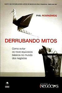 Derrubando Mitos - Col. Negócios