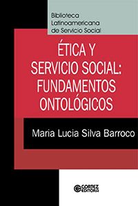 Ética y Servicio Social - Fundamentos Ontológicos (em espanhol)
