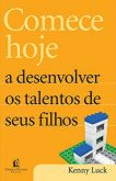 Comece Hoje a Desenvolver os Talentos de seus Filhos
