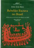 REBELIAO ESCRAVA NO BRASIL JOAO JOSE REIS