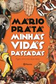Minhas Vidas Passadas - Agora com Mais Duas Vidas