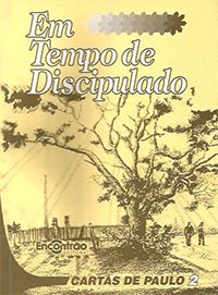 Cartas de Paulo 2 - Série Em Tempo de Discipulado