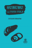 Sururu com coca-cola. Luciano Serafim
