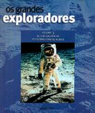 Os Grandes Exploradores Vol. 3 - De Yuri Gagarin ao Telescópio Espacial Hubble