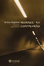 Morreu na Contramão - O Suicídio Como Notícia