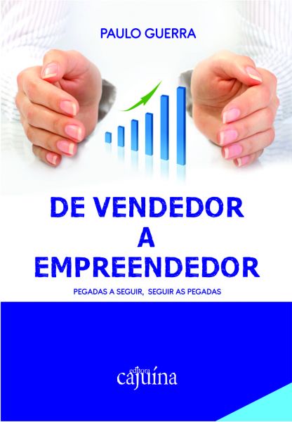 De vendedor a empreendedor: pegadas a seguir, seguir as pegadas
