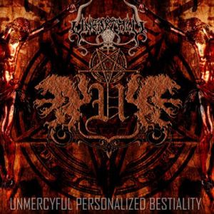 CD UNEARTHLY - Unmercyful Personalized Bestiality