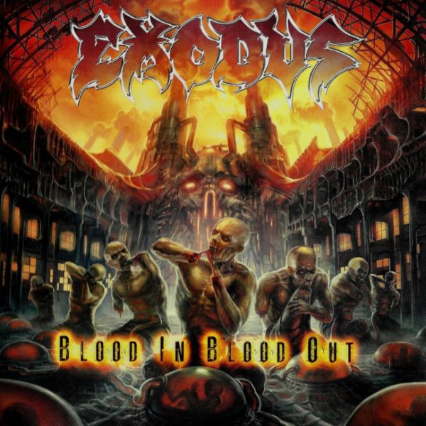Exodus - Blood In, Blood Out