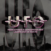 UFO - High Stakes & Dangerous Men / Lights Out In Tokyo CD Duplo Box Caixa Gorda!!!