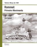 Rommel: Primeiro Movimento