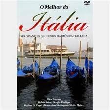 O Melhor Da Itália Grandes Sucessos Da Música Italiana Dvd