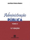 Administração Pública - Tomo II - 12ª Ed.