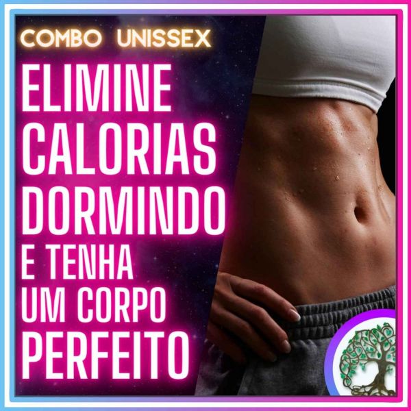 Elimine Calorias + Corpo Perfeito