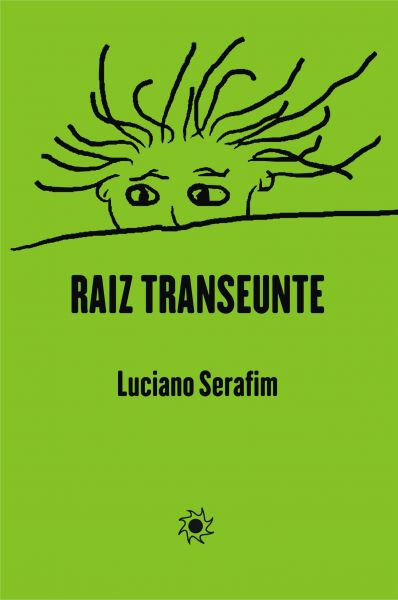 Raiz Transeunte - Luciano Serafim