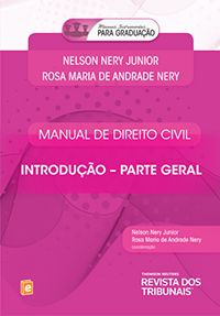 Manual de Direito Civil - Introdução-Parte Geral - Col. Manuais Instrumentais para Graduação
